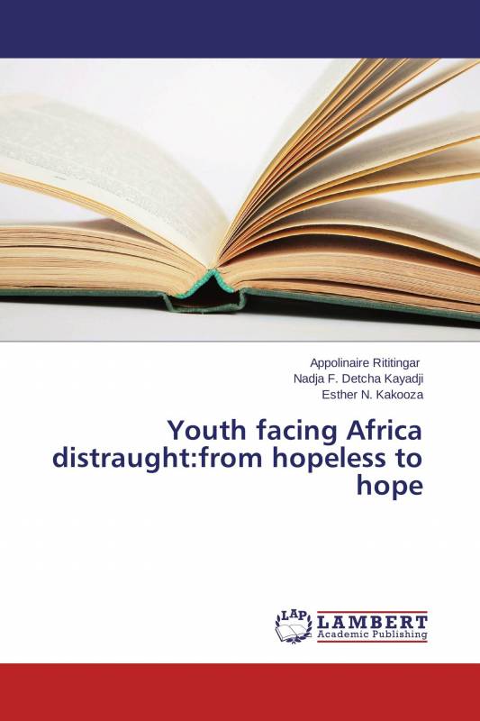 Youth facing Africa distraught:from hopeless to hope
