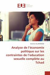 Analyse de l’économie politique sur les contraintes de l’education sexuelle complète au Tchad