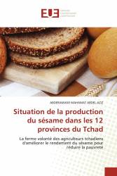 Situation de la production du sésame dans les 12 provinces du Tchad