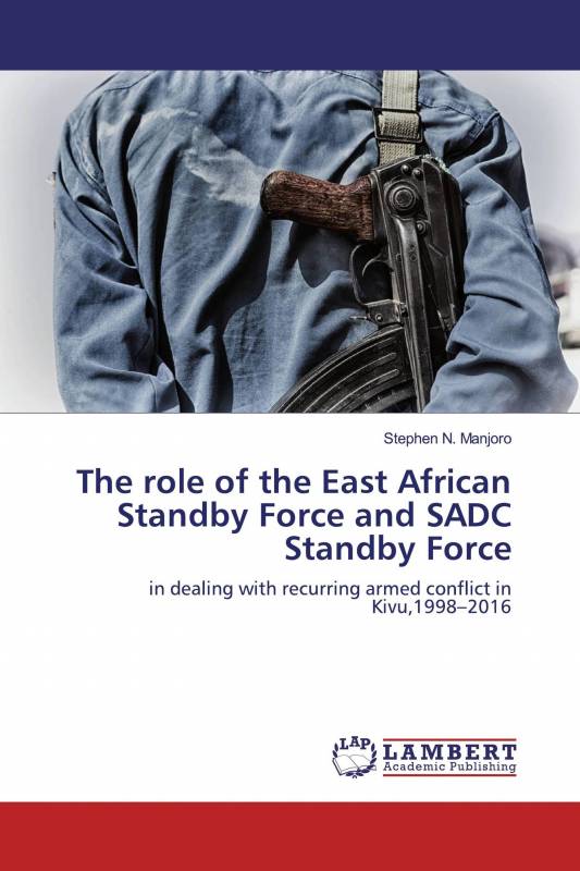 The role of the East African Standby Force and SADC Standby Force