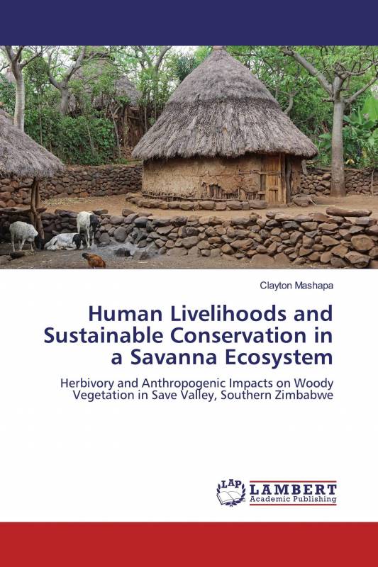 Human Livelihoods and Sustainable Conservation in a Savanna Ecosystem