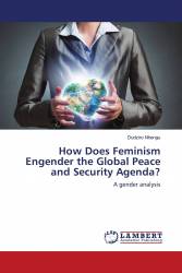 How Does Feminism Engender the Global Peace and Security Agenda?