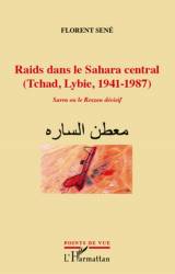 Raids dans le Sahara central (Tchad, Libye, 1941-1987)
