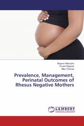 Prevalence, Management, Perinatal Outcomes of Rhesus Negative Mothers