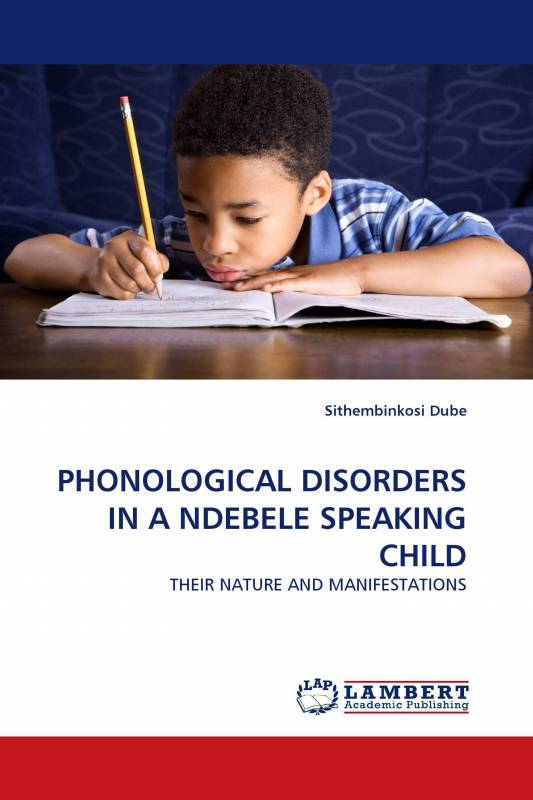 PHONOLOGICAL DISORDERS IN A NDEBELE SPEAKING CHILD