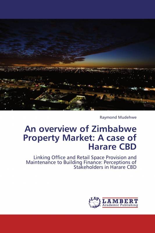 An overview of Zimbabwe Property Market: A case of Harare CBD