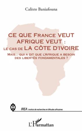 Ce que France veut Afrique veut :