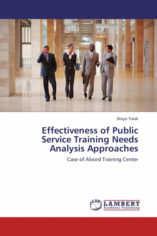 Effectiveness of Public Service Training Needs Analysis Approaches