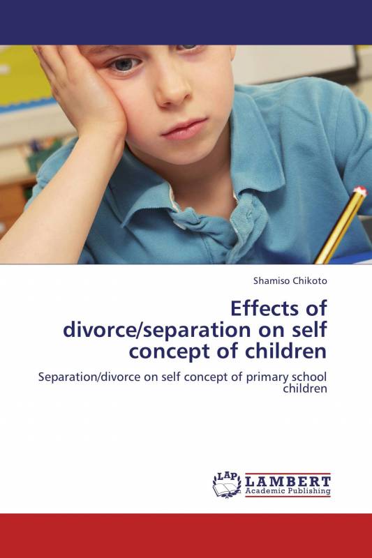 Effects of divorce/separation on self concept of children