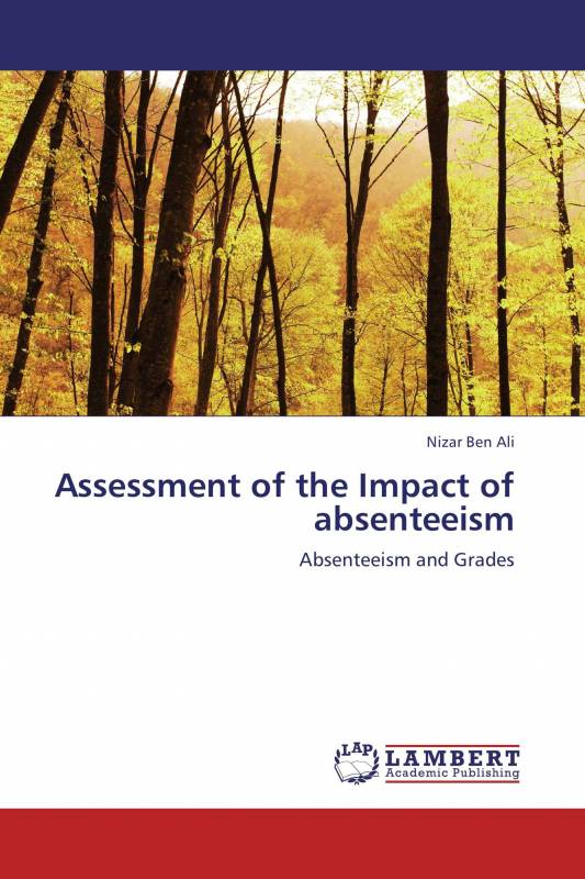 Assessment of the Impact of absenteeism