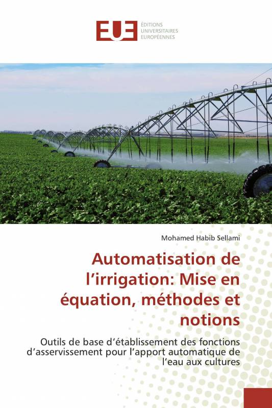 Automatisation de l’irrigation: Mise en équation, méthodes et notions