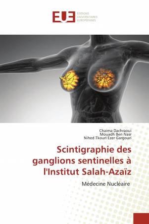 Scintigraphie des ganglions sentinelles à l&#039;Institut Salah-Azaïz