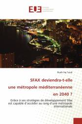 SFAX deviendra-t-elle une métropole méditerranéenne en 2040 ?