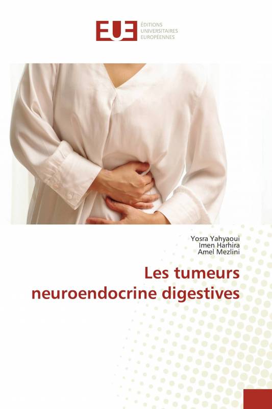 Les tumeurs neuroendocrine digestives