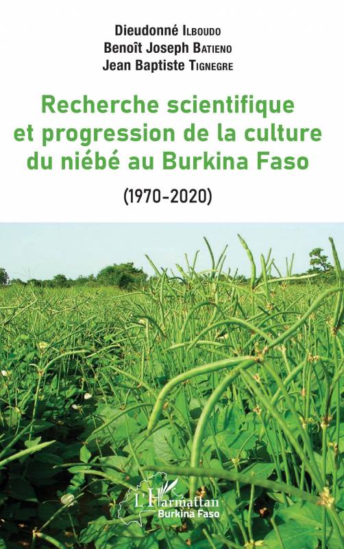 La recherche scientifique et progression de la culture du niébé au Burkina Faso