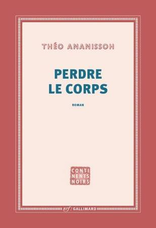 Perdre le corps Théo Ananissoh