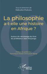 La philosophie a-t-elle une histoire en Afrique ?