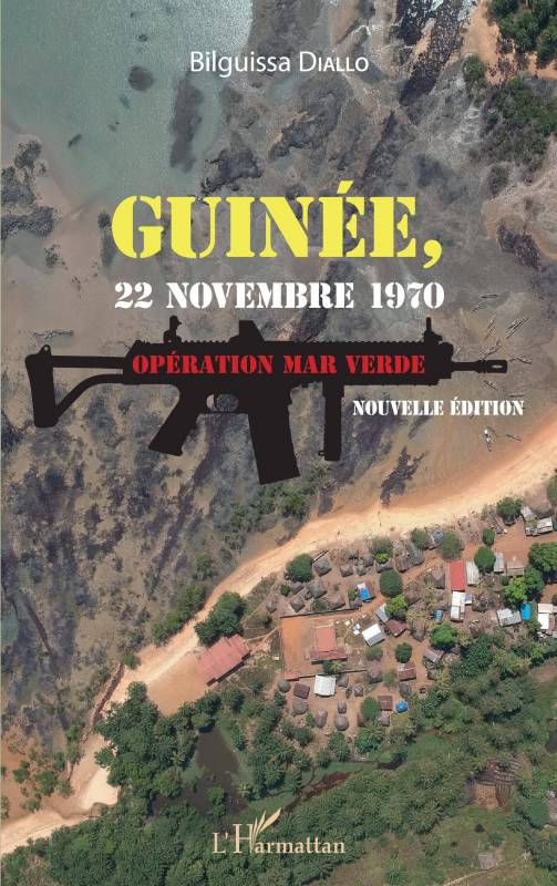 Guinée, 22 novembre 1970. Opération Mar Verde (nouvelle édition)
