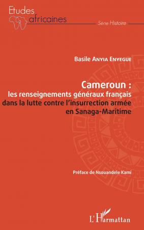 Cameroun : les renseignements généraux français dans la lutte contre l'insurrection armée en Sanaga-Maritime