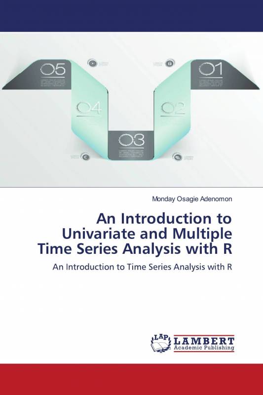 An Introduction to Univariate and Multiple Time Series Analysis with R