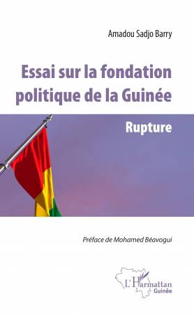 Essai sur la fondation politique de la Guinée