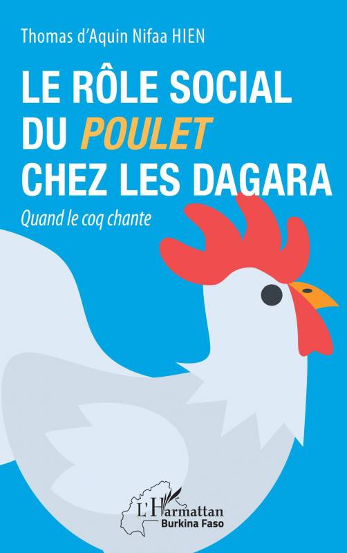 Le rôle social du poulet chez les Dagara