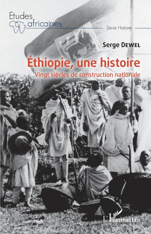 Ethiopie, une histoire - Serge Dewel