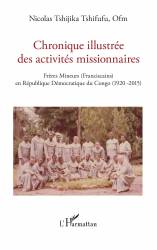 Chronique illustrée des activités missionnaires
