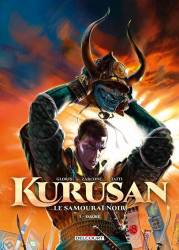 Kurusan, le samuraï noir. Tome 1 : Yasuke