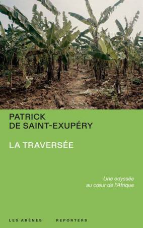 La Traversée Patrick de Saint-Exupéry