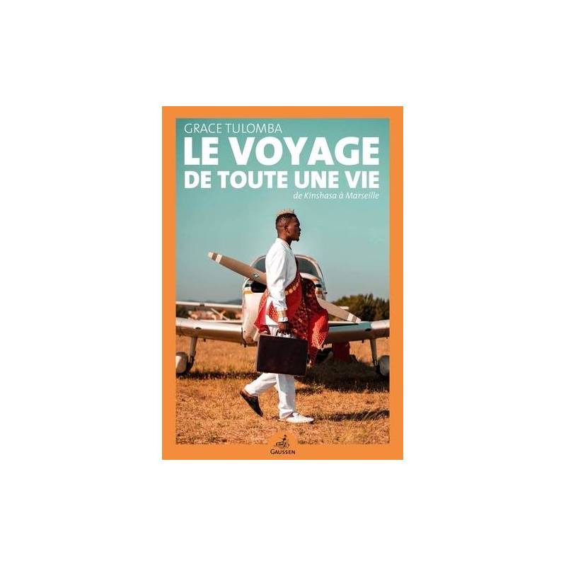 Le voyage de toute une vie de Kinshasa à Marseille Grace Tulomba