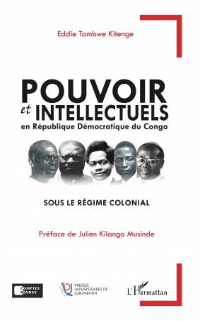 Pouvoir et intellectuels en République Démocratique du Congo sous le régime colonial
