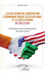 Les relations de coopération économique entre les Etats-Unis et la Côte d'Ivoire de 2012 à 2017