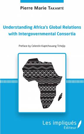Understanding Africa's Global Relations with Intergovernmental Consortia