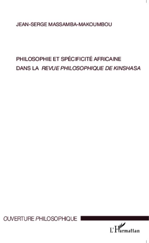 Philosophie et spécificité africaine dans ＜em＞la revue philosophique de Kinshasa＜/em＞