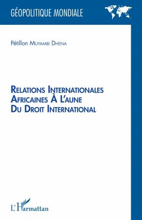 Relations internationales africaines à l'aune du droit international