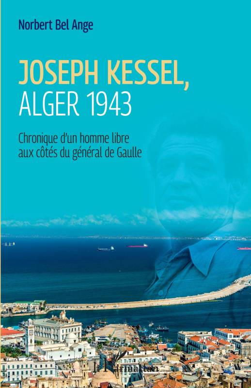 Joseph Kessel, Alger 1943