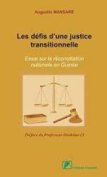 Les défis d’une justice transitionnelle : Essai sur la réconciliation nationale en Guinée