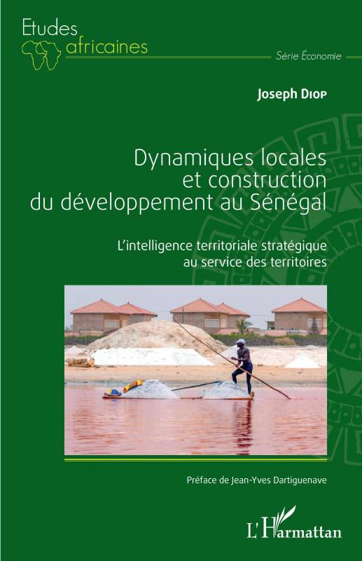 Dynamiques locales et construction du développement au Sénégal