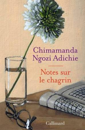 Notes sur le chagrin Chimamanda Ngozi Adichie