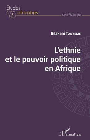 L'ethnie et le pouvoir politique en Afrique