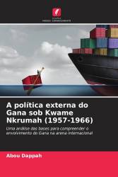 A política externa do Gana sob Kwame Nkrumah (1957-1966)
