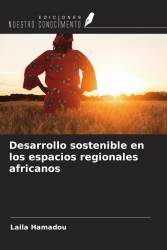 Desarrollo sostenible en los espacios regionales africanos