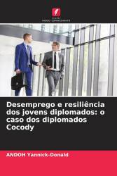 Desemprego e resiliência dos jovens diplomados: o caso dos diplomados Cocody