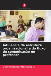 Influência da estrutura organizacional e do fluxo de comunicação no professor