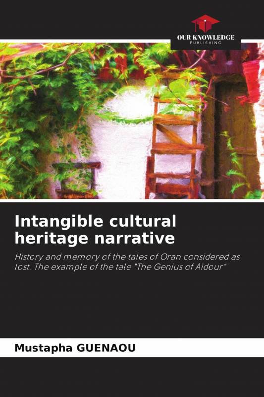 Intangible cultural heritage narrative