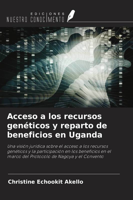Acceso a los recursos genéticos y reparto de beneficios en Uganda
