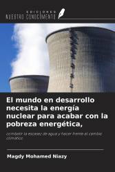 El mundo en desarrollo necesita la energía nuclear para acabar con la pobreza energética,