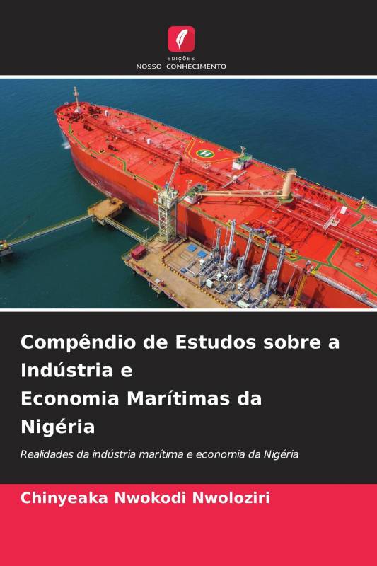Compêndio de Estudos sobre a Indústria e Economia Marítimas da Nigéria