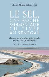 Le sel, une roche sédimentaire cultivée au Sénégal